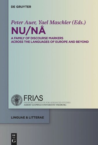 NU / NÅ: A Family of Discourse Markers Across the Languages of Europe and Beyond