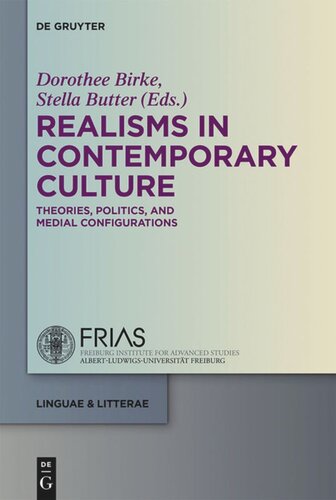 Realisms in Contemporary Culture: Theories, Politics, and Medial Configurations