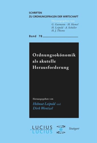 Ordnungsökonomik als aktuelle Herausforderung