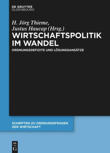 Wirtschaftspolitik im Wandel: Ordnungsdefizite und Lösungsansätze