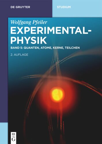 Experimentalphysik: Band 5 Quanten, Atome, Kerne, Teilchen