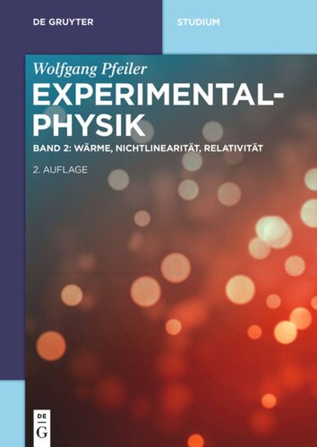 Experimentalphysik: Band 2 Wärme, Nichtlinearität, Relativität