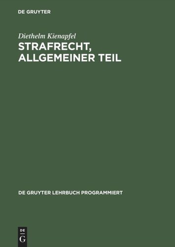 Strafrecht, Allgemeiner Teil: Mit Einführungen in programmierter Form