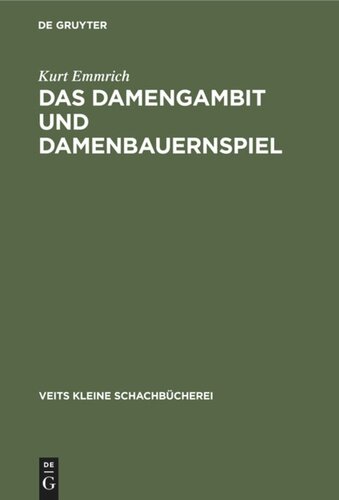 Das Damengambit und Damenbauernspiel