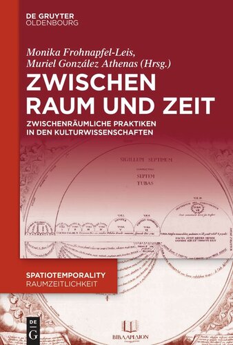 Zwischen Raum und Zeit: Zwischenräumliche Praktiken in den Kulturwissenschaften