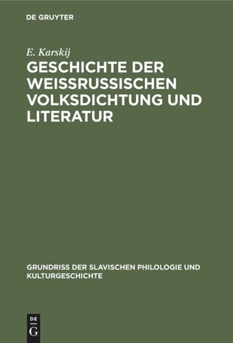 Geschichte der weissrussischen Volksdichtung und Literatur