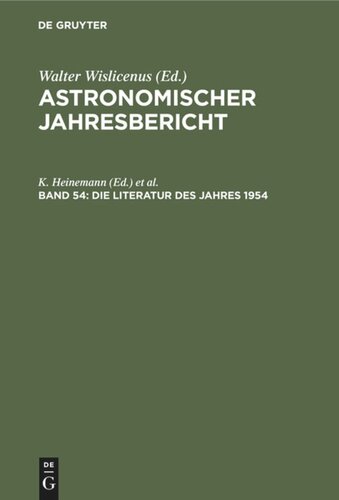 Astronomischer Jahresbericht: Band 54 Die Literatur des Jahres 1954