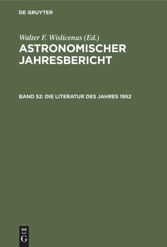 Astronomischer Jahresbericht: Band 52 Die Literatur des Jahres 1952