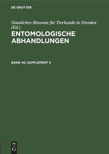 Entomologische Abhandlungen: Band 40, Supplement II