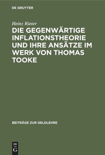 Die gegenwärtige Inflationstheorie und ihre Ansätze im Werk von Thomas Tooke