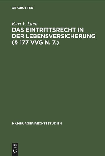 Das Eintrittsrecht in der Lebensversicherung (§ 177 VVG n. 7.)