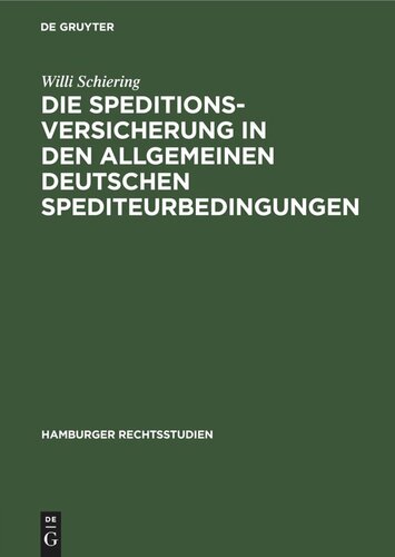 Die Speditionsversicherung in den Allgemeinen Deutschen Spediteurbedingungen