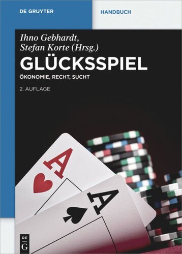 Glücksspiel: Ökonomie, Recht, Sucht