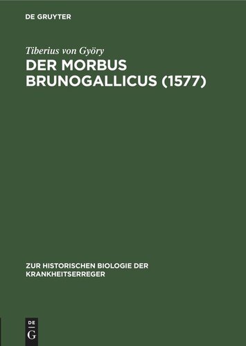 Der Morbus Brunogallicus (1577): Ein Beitrag zur Geschichte der Syphilisepidemien