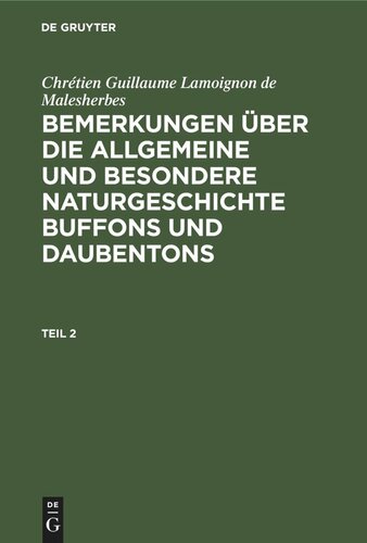 Bemerkungen über die allgemeine und besondere Naturgeschichte Buffons und Daubentons: Teil 2