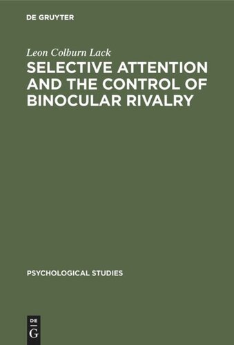 Selective attention and the control of binocular rivalry