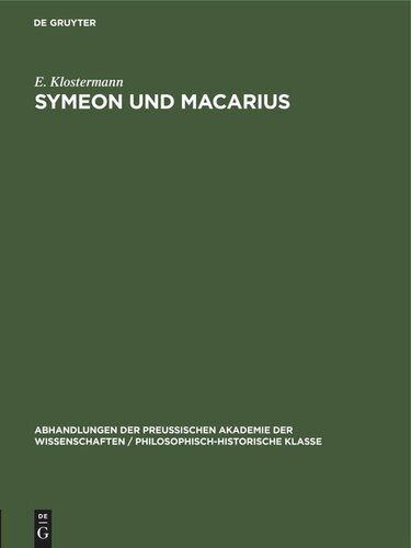 Symeon und Macarius: Bemerkungen zur Textgestalt zweier divergierender Überlieferungen