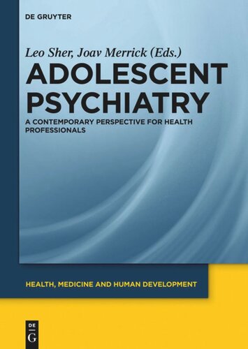 Adolescent Psychiatry: A Contemporary Perspective for Health Professionals