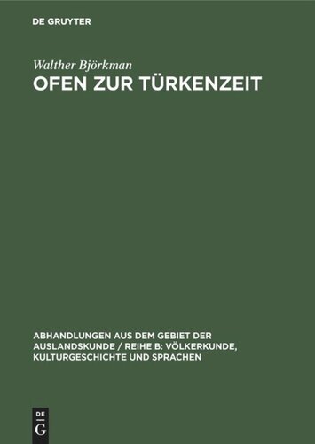 Ofen zur Türkenzeit: Vornehmlich nach türkischen Quellen