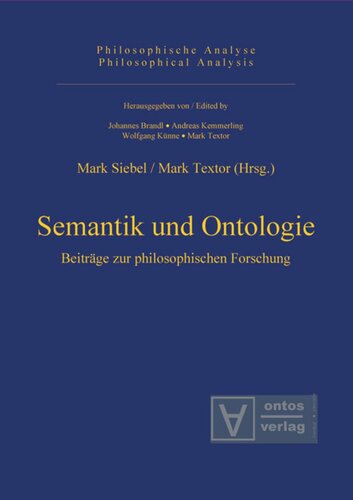 Semantik und Ontologie: Beiträge zur philosophischen Forschung