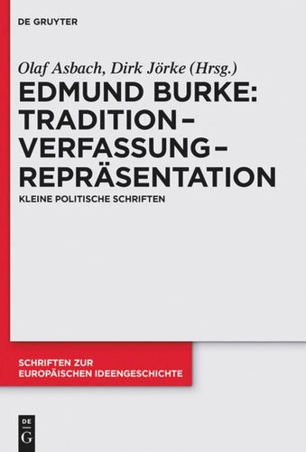 Tradition – Verfassung – Repräsentation: Kleine politische Schriften