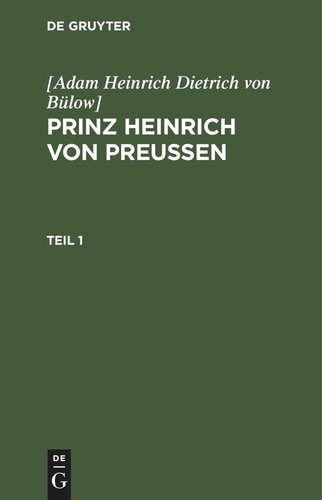 Prinz Heinrich von Preussen: Teil 1