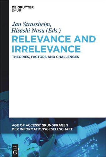 Relevance and Irrelevance: Theories, Factors and Challenges