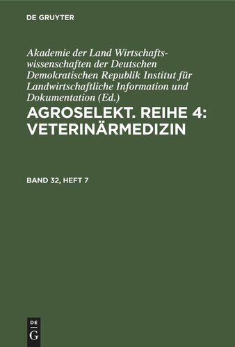 Agroselekt. Reihe 4: Veterinärmedizin: Band 32, Heft 7