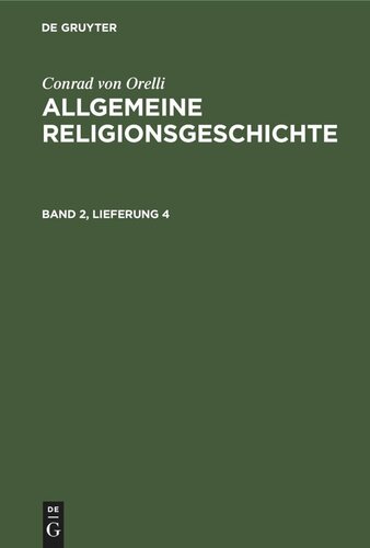 Allgemeine Religionsgeschichte: Band 2, Lieferung 4