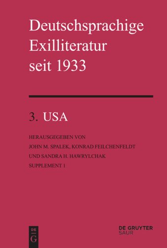 Deutschsprachige Exilliteratur seit 1933: Band 3 Supplement 1 USA