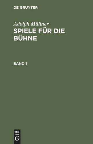 Spiele für die Bühne: Band 1