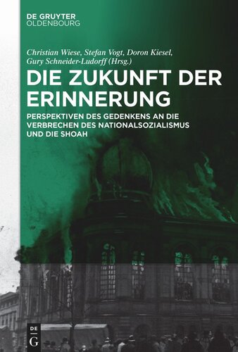 Kontexte zur jüdischen Geschichte Hessens. [Band 1] Die Zukunft der Erinnerung: Perspektiven des Gedenkens an die Verbrechen des Nationalsozialismus und die Shoah