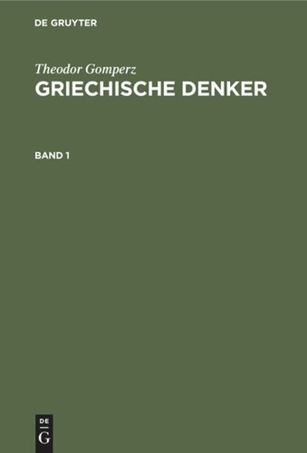 Griechische Denker: Band 1