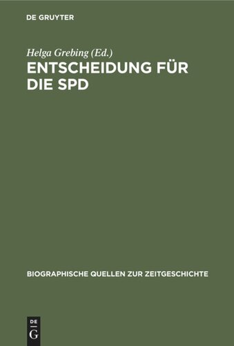 Entscheidung für die SPD: Briefe und Aufzeichnungen linker Sozialisten 1944–1948