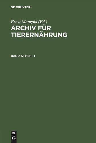 Archiv für Tierernährung: Band 12, Heft 1