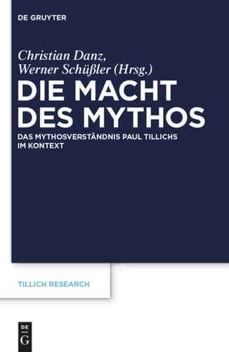 Die Macht des Mythos: Das Mythosverständnis Paul Tillichs im Kontext