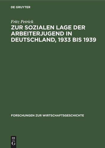 Zur sozialen Lage der Arbeiterjugend in Deutschland, 1933 bis 1939