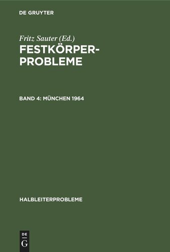 Festkörperprobleme: Band 4 München 1964