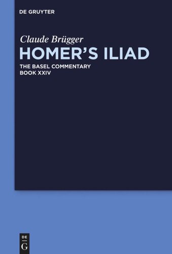 Homer’s Iliad: Book XXIV Homer’s Iliad