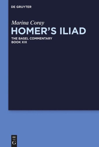 Homer’s Iliad: Book XIX Homer’s Iliad