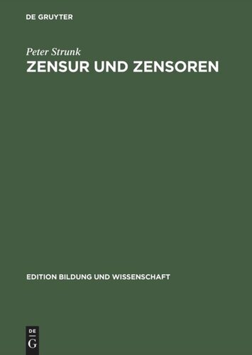 Zensur und Zensoren: Medienkontrolle und Propagandapolitik unter sowjetischer Besatzungsherrschaft in Deutschland