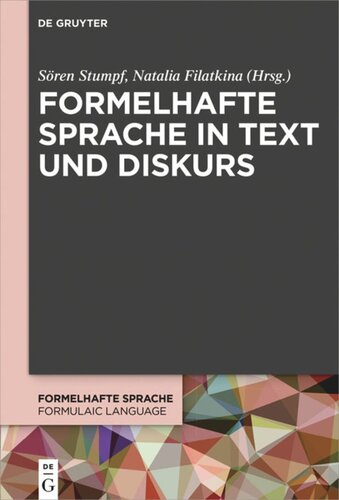 Formelhafte Sprache in Text und Diskurs