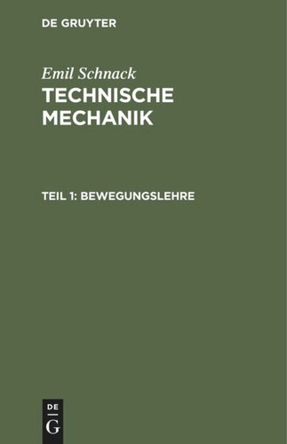 Technische Mechanik: Teil 1 Bewegungslehre