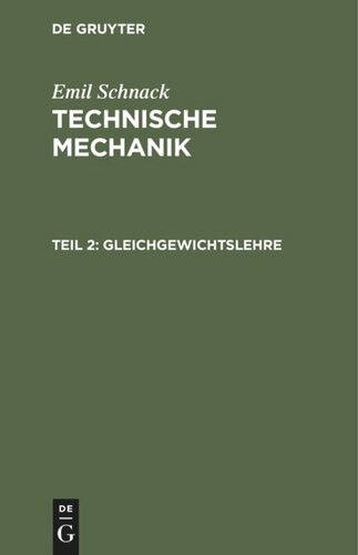 Technische Mechanik: Teil 2 Gleichgewichtslehre