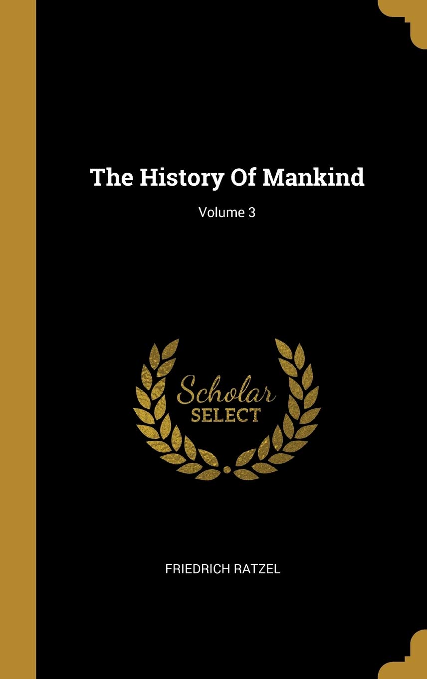 The History Of Mankind; Volume 3