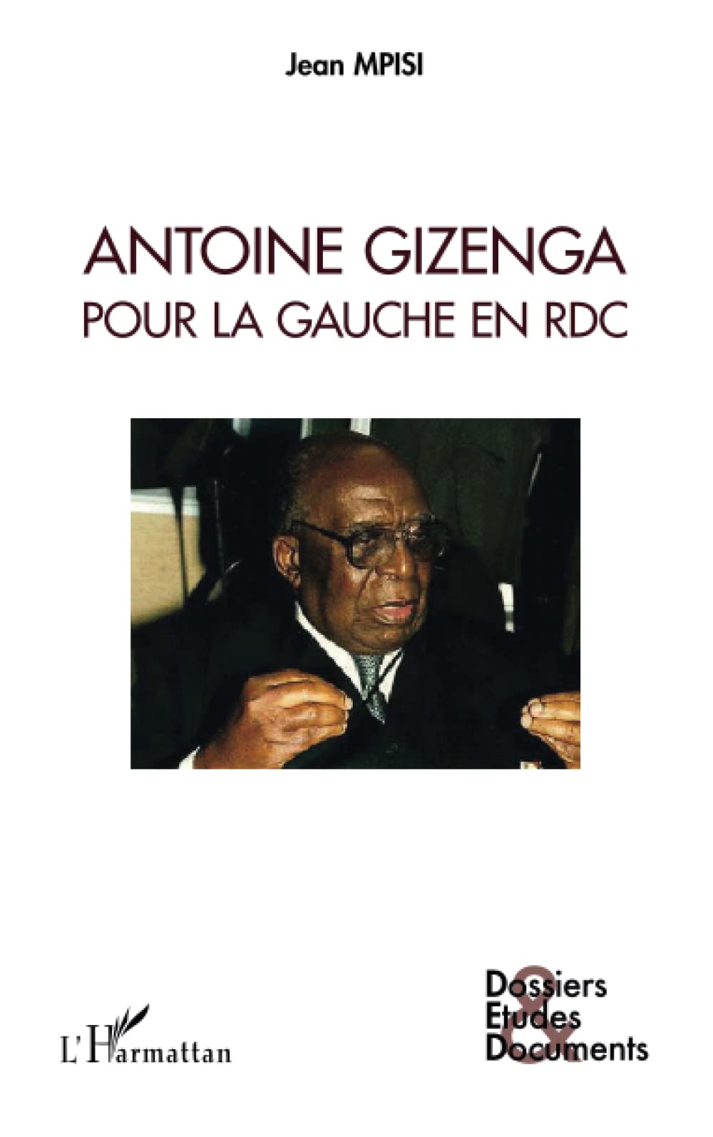 Antoine Gizenga pour la Gauche en RDC