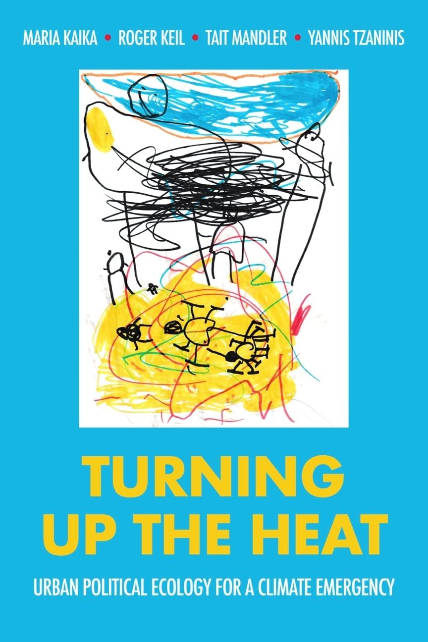 Turning up the heat: Urban political ecology for a climate emergency