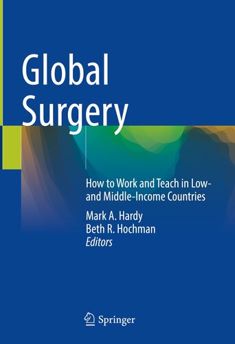 Global Surgery: How to Work and Teach in Low- and Middle-Income Countries