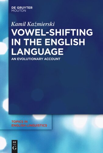 Vowel-Shifting in the English Language: An Evolutionary Account