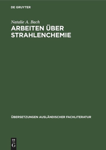 Arbeiten über Strahlenchemie